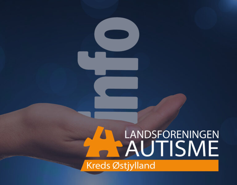 Meddelelse fra den samlede bestyrelse i Landsforeningen Autisme Kreds Østjylland